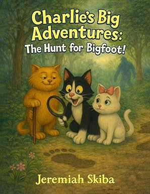 Charlie's Big Adventures: The Hunt for BigFoot